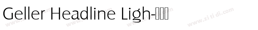 Geller Headline Ligh字体转换